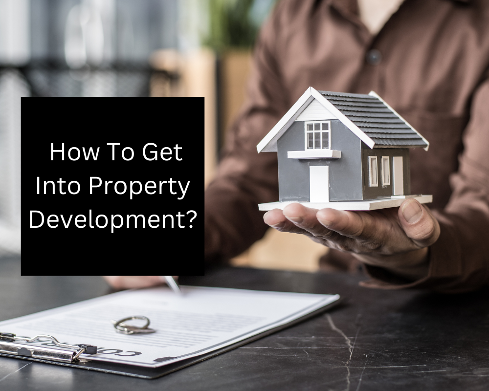 How To Get Into Property Development VVIP Housing